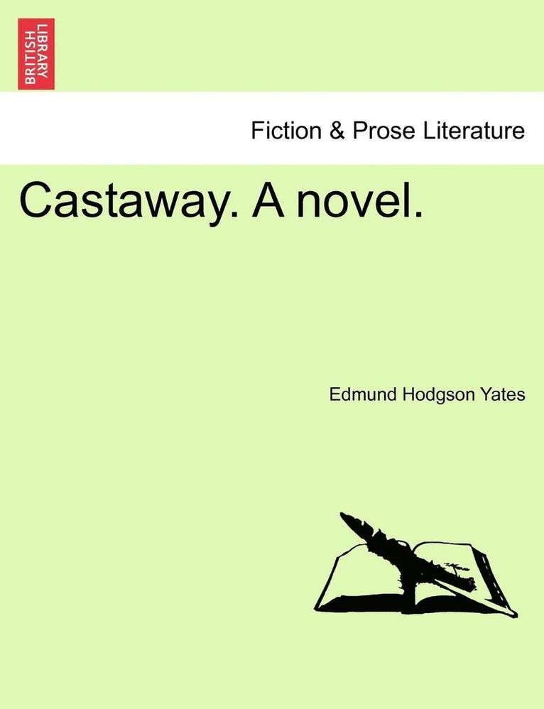 Castaway. a Novel. 1