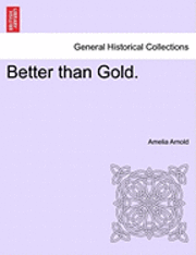 Better Than Gold. 1