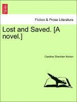 Lost and Saved. [A Novel.] 1