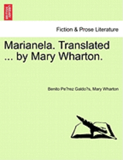 bokomslag Marianela. Translated ... by Mary Wharton.