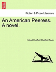bokomslag An American Peeress. a Novel.