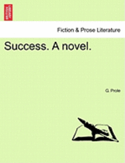 Success. a Novel. 1