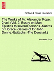 bokomslag The Works of Mr. Alexander Pope. 2 Vol. (Vol. 2