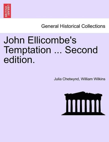 bokomslag John Ellicombe's Temptation ... Second Edition.