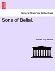 William Bury Westall - Sons of Belial., Häftad