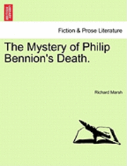 bokomslag The Mystery of Philip Bennion's Death.