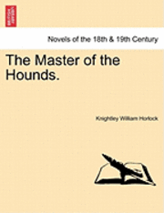 The Master of the Hounds. 1