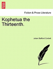 Kophetua the Thirteenth. 1