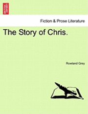 bokomslag The Story of Chris.