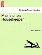 Eliza Meteyard - Mainstone's Housekeeper., Häftad