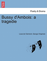 bokomslag Bussy D'Ambois