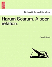 bokomslag Harum Scarum. a Poor Relation.