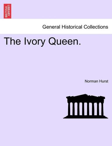 bokomslag Ivory Queen.
