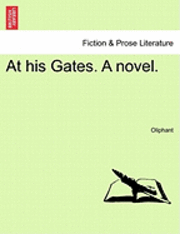 At His Gates. a Novel. 1