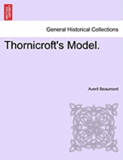 Averil Beaumont - Thornicroft's Model., Häftad