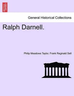 Philip Meadows Taylor, Frank Reginald Sell - Ralph Darnell. Vol. II., Häftad