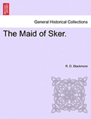 bokomslag The Maid of Sker.