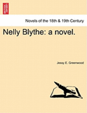 bokomslag Nelly Blythe: A Novel.