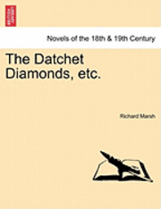 bokomslag The Datchet Diamonds, Etc.