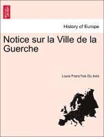 bokomslag Notice Sur La Ville de la Guerche