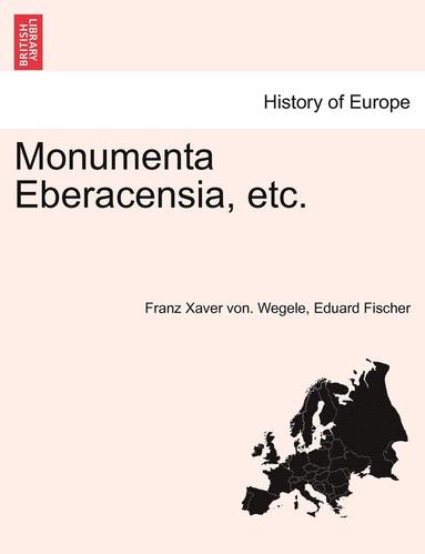 bokomslag Monumenta Eberacensia, Etc.