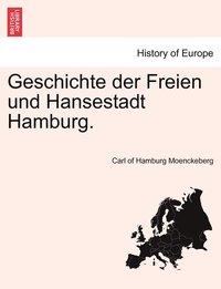 bokomslag Geschichte der Freien und Hansestadt Hamburg.