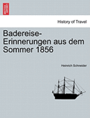 Badereise-Erinnerungen Aus Dem Sommer 1856
