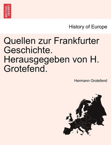 bokomslag Quellen zur Frankfurter Geschichte. Herausgegeben von H. Grotefend. ZWEITER BAND