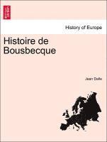 bokomslag Histoire de Bousbecque