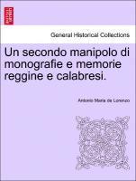 bokomslag Un Secondo Manipolo Di Monografie E Memorie Reggine E Calabresi.