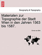 bokomslag Materialen Zur Topographie Der Stadt Wien in Den Jahren 1563 Bis 1587.