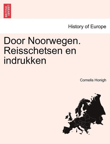 bokomslag Door Noorwegen. Reisschetsen en indrukken