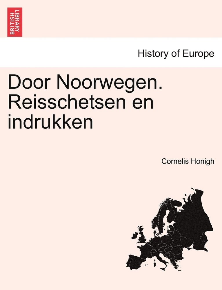 Door Noorwegen. Reisschetsen en indrukken 1