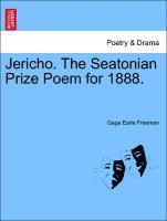 Jericho. the Seatonian Prize Poem for 1888. 1