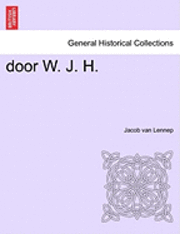 bokomslag Door W. J. H.