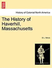 The History of Haverhill, Massachusetts 1