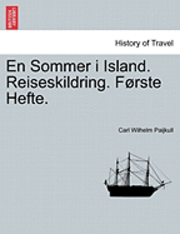 En Sommer I Island. Reiseskildring. F Rste Hefte. 1
