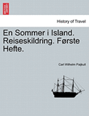 En Sommer I Island. Reiseskildring. F Rste Hefte.