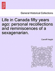 bokomslag Life in Canada Fifty Years Ago