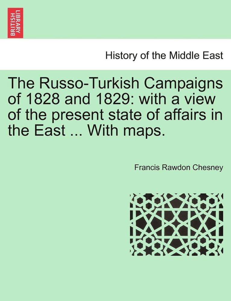 The Russo-Turkish Campaigns of 1828 and 1829 1