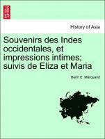 bokomslag Souvenirs Des Indes Occidentales, Et Impressions Intimes; Suivis de Eliza Et Maria