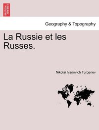 bokomslag La Russie et les Russes.