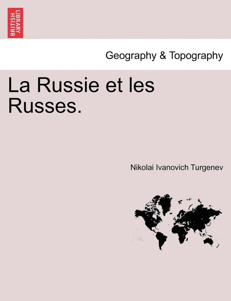 La Russie et les Russes. 1