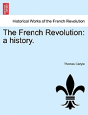 bokomslag The French Revolution