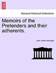 bokomslag Memoirs of the Pretenders and Their Adherents.