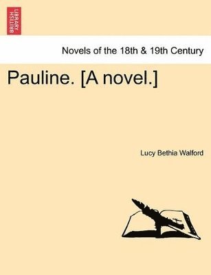 bokomslag Pauline. [A Novel.]