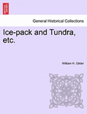 bokomslag Ice-Pack and Tundra, Etc.
