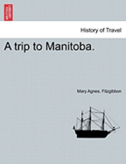 A Trip to Manitoba. 1