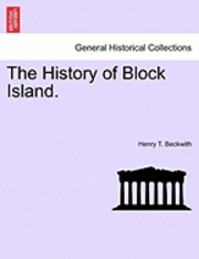 bokomslag The History of Block Island.