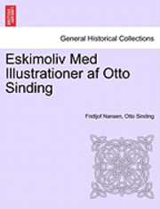 bokomslag Eskimoliv Med Illustrationer AF Otto Sinding